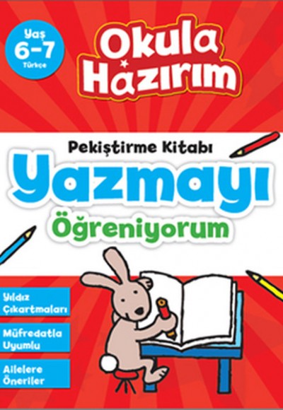 6-7 Yaş Türkçe Pekiştirme Kitabı Yazmayı Öğreniyorum / Okula Hazırım