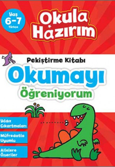 6-7 Yaş Türkçe Pekiştirme Kitabı Okumayı Öğreniyorum / Okula Hazırım