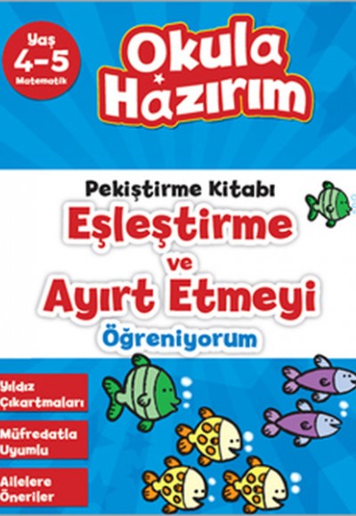 4-5 Yaş Matematik Pekiştirme Kitabı Eşleştirme ve Ayırt Etmeyi Öğreniyorum