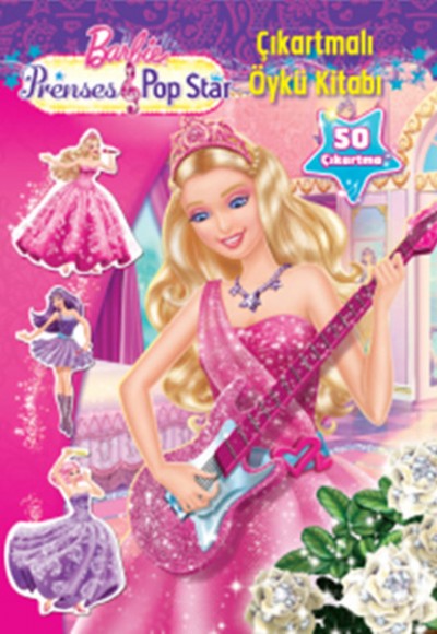 Barbie Prenses / Popstar  Çıkartmalı Öykü Kitabı
