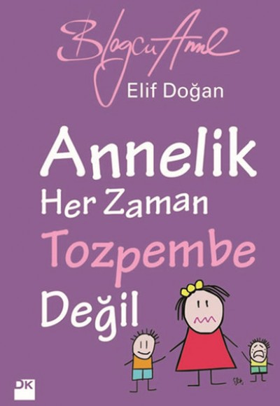 Annelik Her Zaman Tozpembe Değil