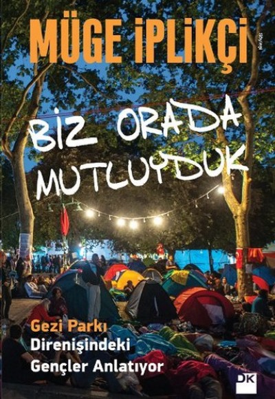 Biz Orada Mutluyduk