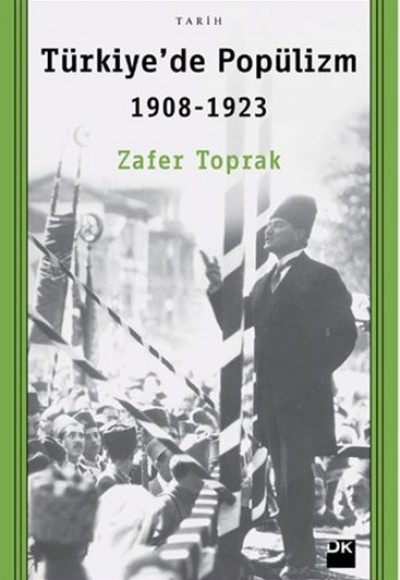 Türkiyede Popülizm 1908 - 1923