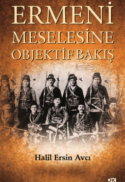 Ermeni Meselesine Objektif Bakış