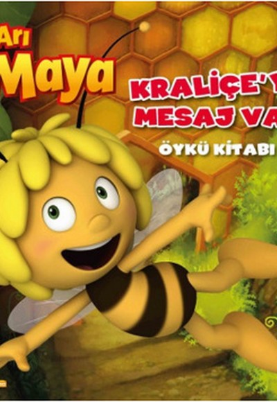 Arı Maya Kraliçeye Mesaj Var