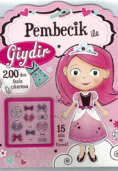 Pembecik ile Giydir