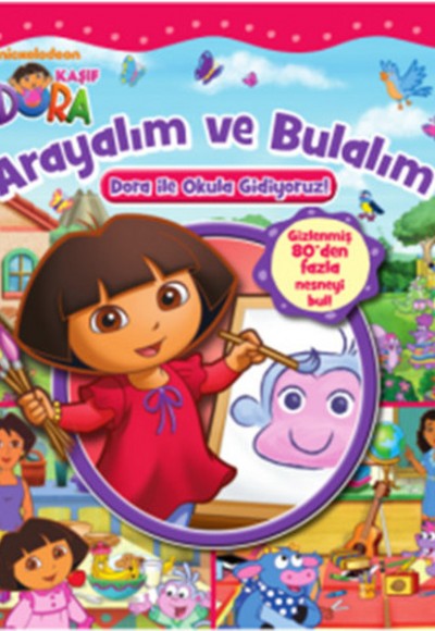 Dora ile Arayalım ve Bulalım / Dora ile Okula Gidiyoruz