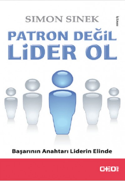 Patron Değil Lider Ol