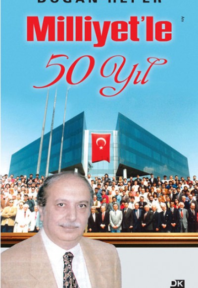 Milliyet'le 50 Yıl