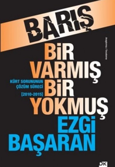 Barış Bir Varmış Bir Yokmuş