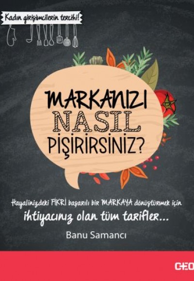 Markanızı Nasıl Pişirirsiniz?