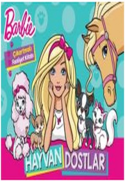 Barbie Hayvan Dostlar - Çıkartmalı Boyama Kitabı