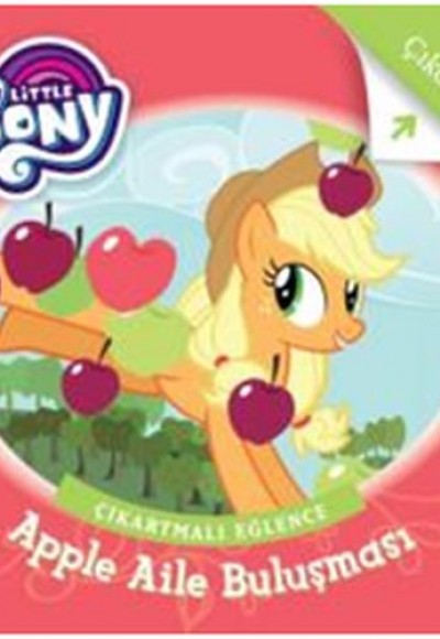 My Little Pony - Apple Aile Buluşması Çıkartmalı Eğlence