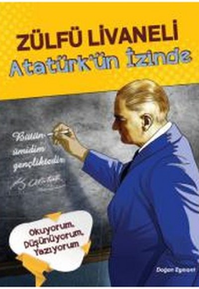 Atatürk’ün İzinde