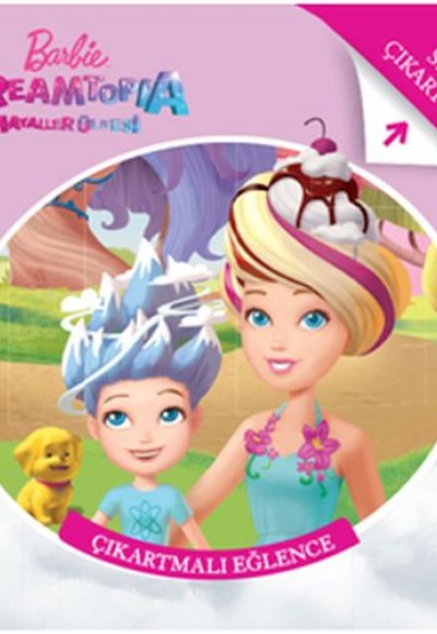 Barbie Dreamtopia - Çıkartmalı Eğlence