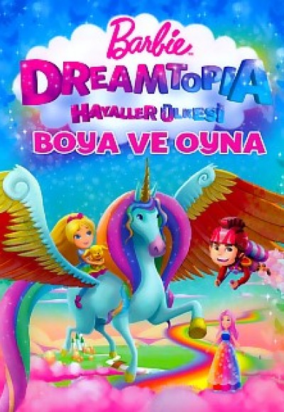 Barbie Dreamtopia Hayaller Ülkesi Boya ve Oyna