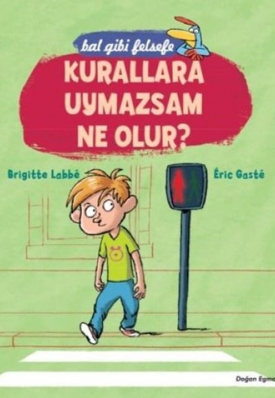 Bal Gibi Felsefe - Kurallara Uymazsam Ne Olur