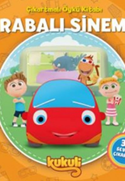Kukuli Arabalı Sinema - Çıkartmalı Öykü Kitabı