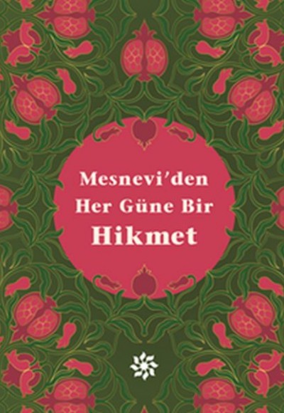 Mesnevi'den Her Güne Bir Hikmet