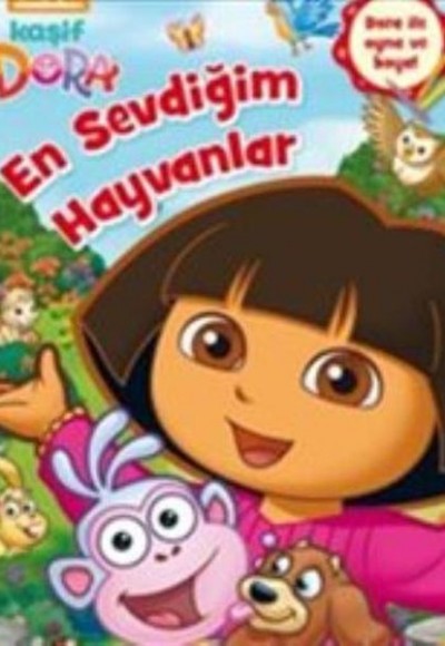 Kaşif Dora En Sevdiğim Hayvanlar