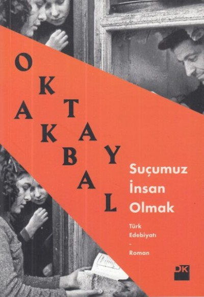 Suçumuz İnsan Olmak