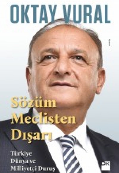 Sözüm Meclisten Dışarı