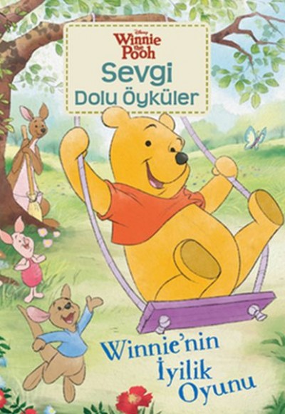 Winnie Sevgi Dolu Öyküler - Winnienin İyilik Oyunu