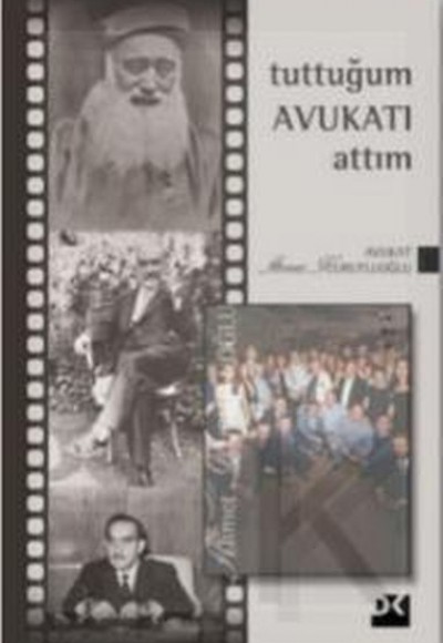 Tuttuğum Avukatı Attım-3