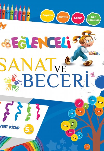 Eğlenceli Sanat ve Beceri - Lacivert Kitap +5 Yaş