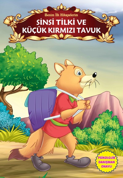 Sinsi Tilki ve Küçük Kırmızı Tavuk - Benim İlk Hikayelerim