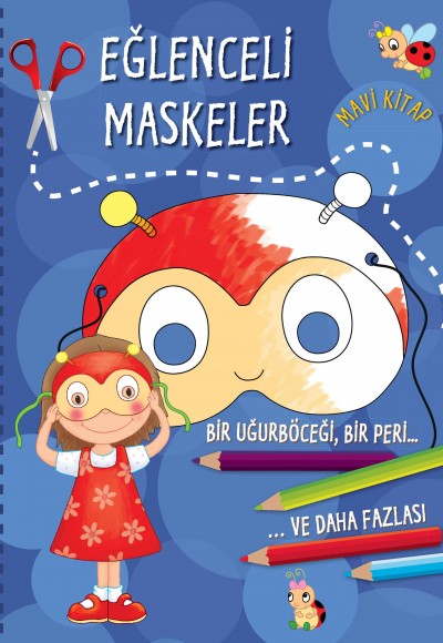 Eğlenceli Maskeler (Mavi Kitap)