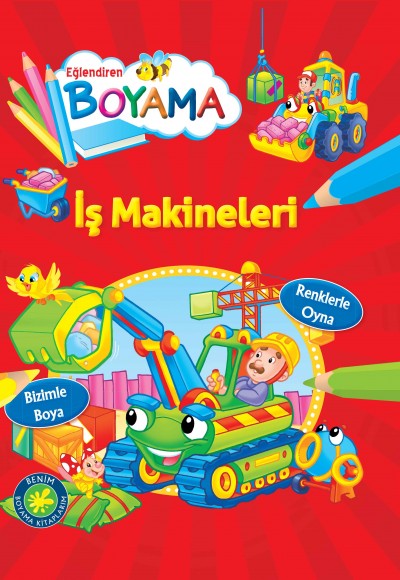 Eğlendiren Boyama - İş Makineleri