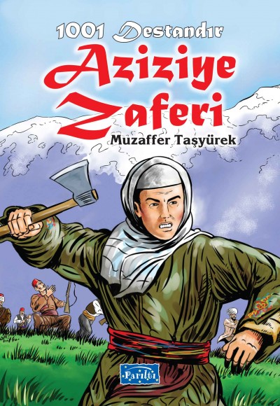 1001 Destandır -  Aziziye Zaferi