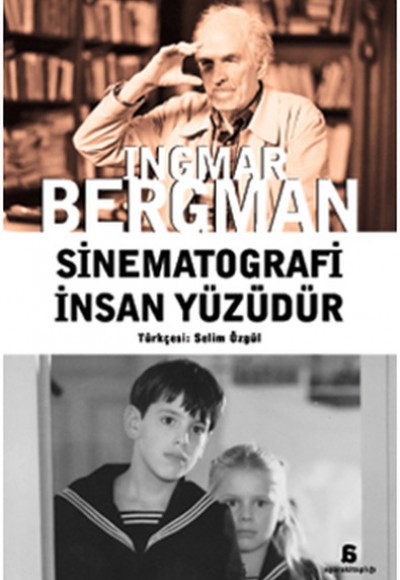 Sinematografi İnsan Yüzüdür