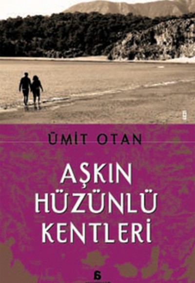 Aşkın Hüzünlü Kentleri