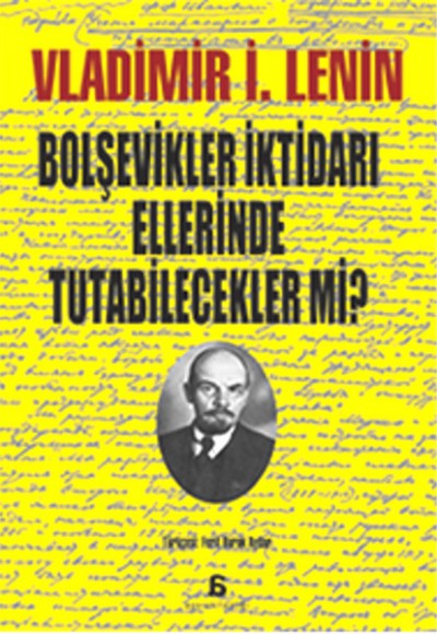 Bolşevikler İktidarı Ellerinde Tutabilecekler mi?