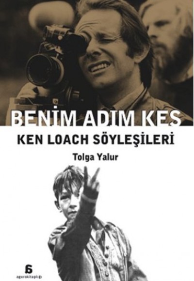 Benim Adım Kes - Ken Loach Söyleşileri