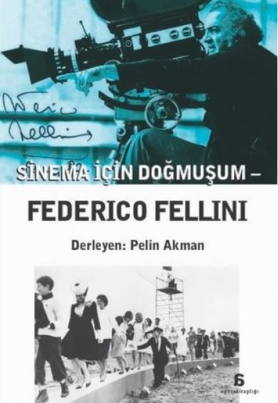 Sinema İçin Doğmuşum - Federico Fellini