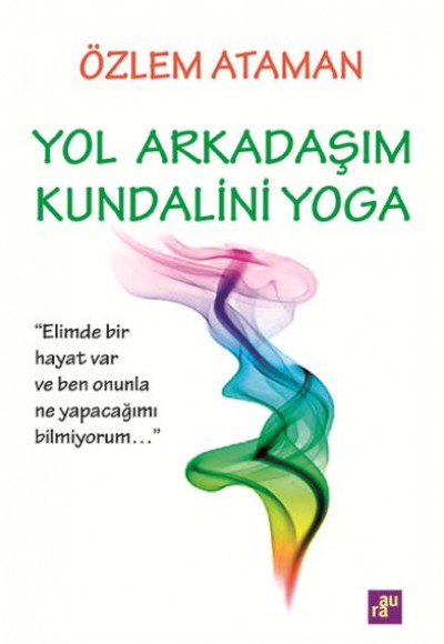 Yol Arkadaşım Kundalini Yoga