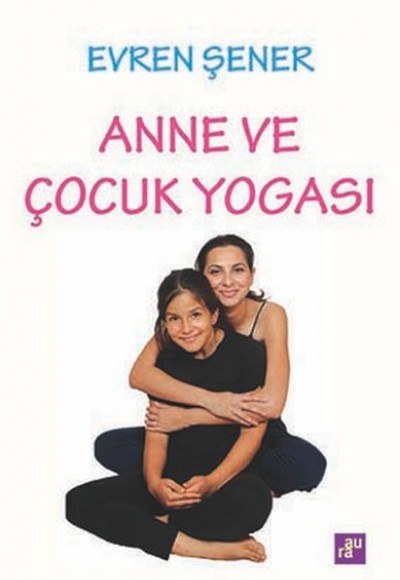 Anne Ve Çocuk Yogası