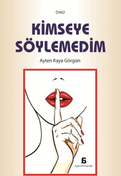 Kimseye Söyleyemedim