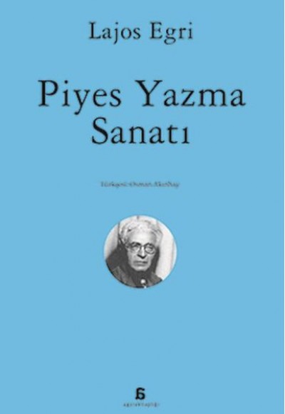 Piyes Yazma Sanatı Piyes Yazma Sanatı