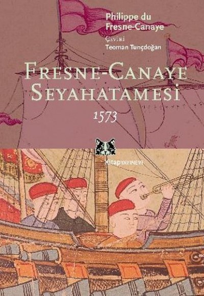 Fresne-Canaye Seyahatnamesi 1573