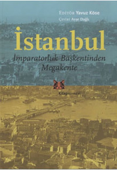İstanbul  İmparatorluk Başkentinden Megakente