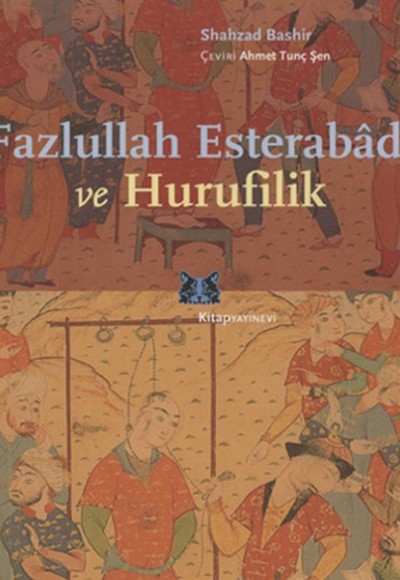 Fazlullah Esterabadi ve Hurufilik