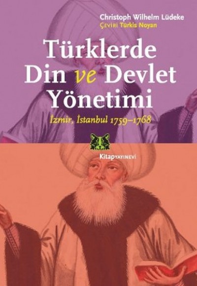 Türklerde Din ve Devlet Yönetimi  İzmir,İstanbul 1759-1768
