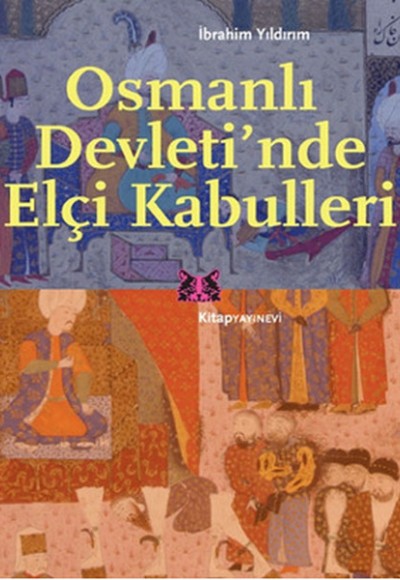 Osmanlı Devleti'nde Elçi Kabulleri