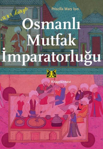 Osmanlı Mutfak İmparatorluğu