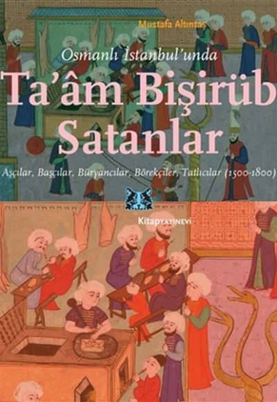 Osmanlı İstanbul’unda Ta’am Bişirüb Satanlar