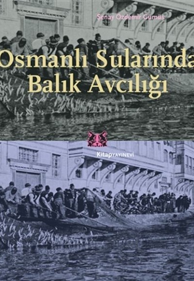 Osmanlı Sularında Balık Avcılığı